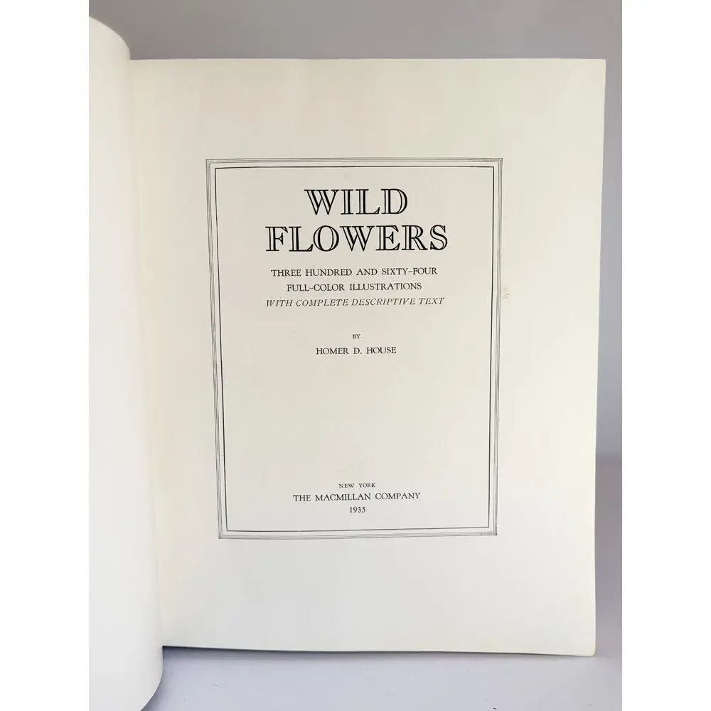 Wild Flowers Book Homer D House Macmillan 1935 Color Botanical Plates EXCELLENT